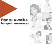 Secteur mutuelles, assurances et banques